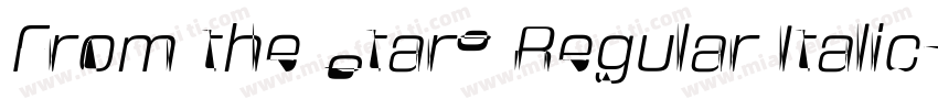 From the Stars Regular Italic字体转换